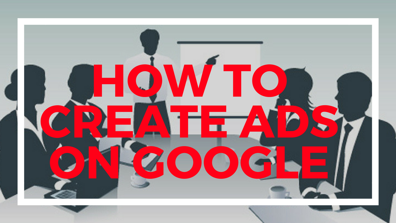 Adwords Tutoril | How to create ads on google 
