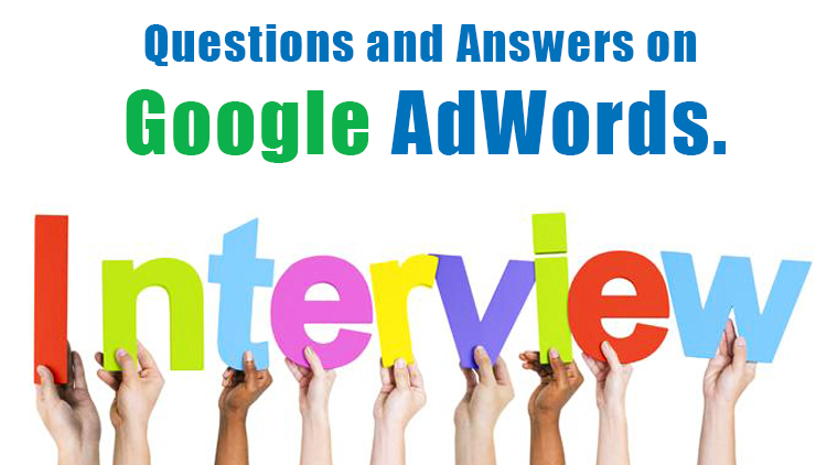  Top 30 Google Adwords Interview Questions & Answers