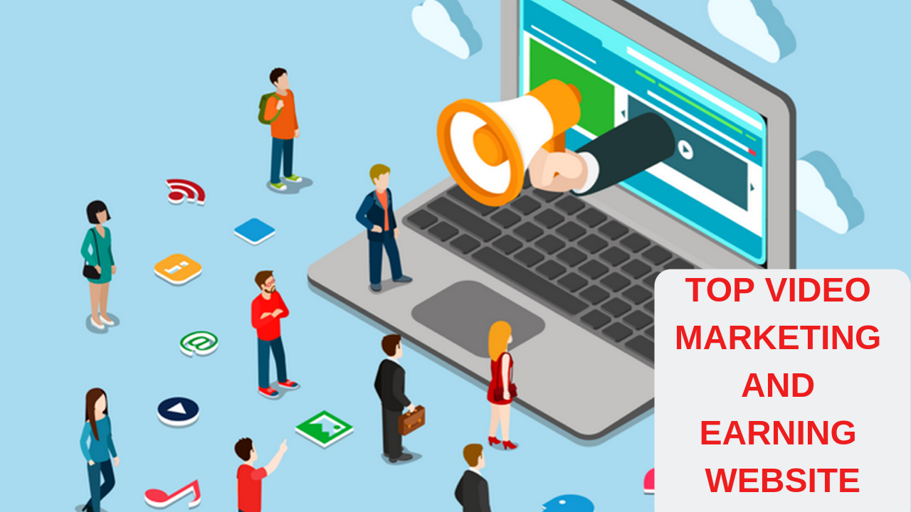 Top Video Marketing And Earning Website