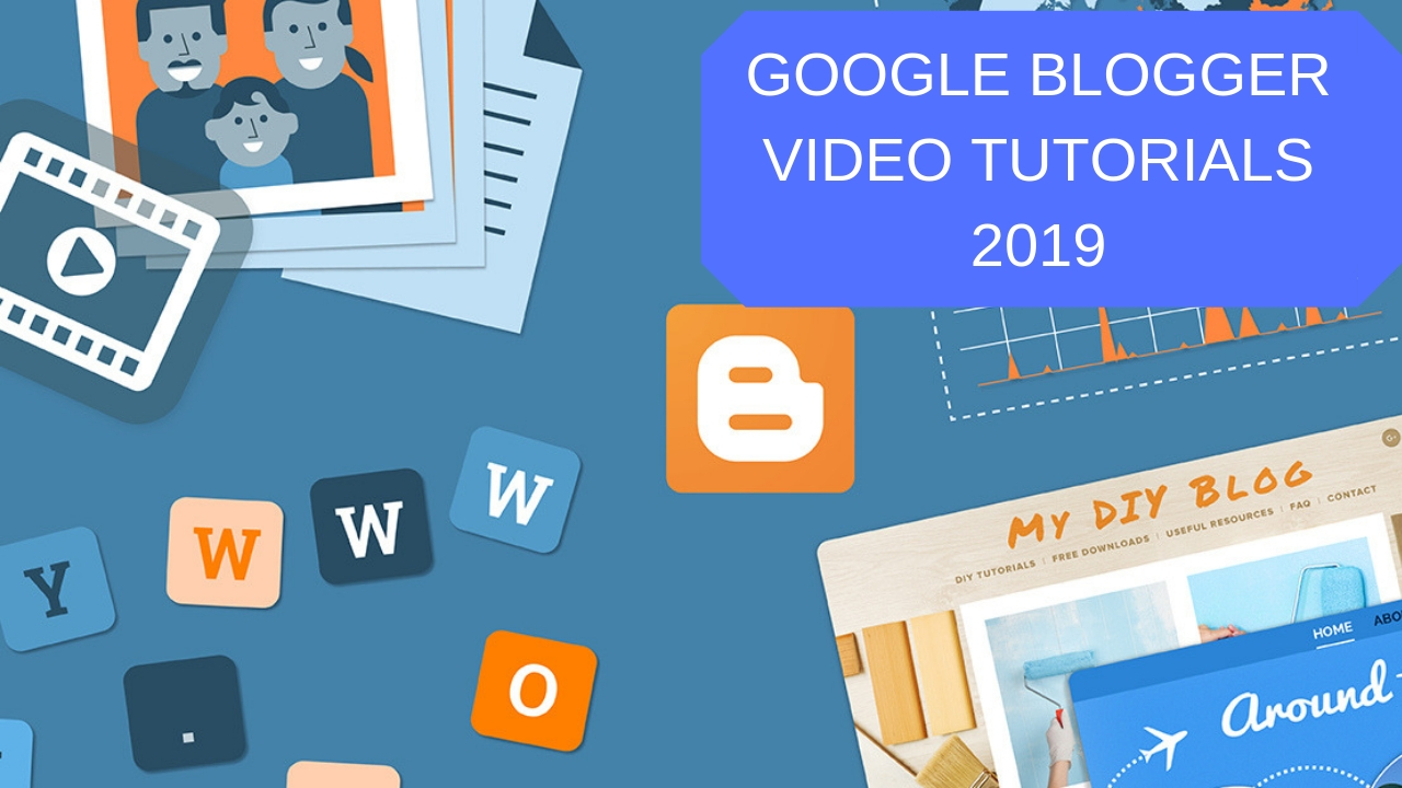 google blogger complete video tutorials 2019
