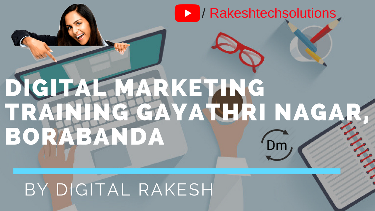 digital marketing training gayathri nagar, Borabanda