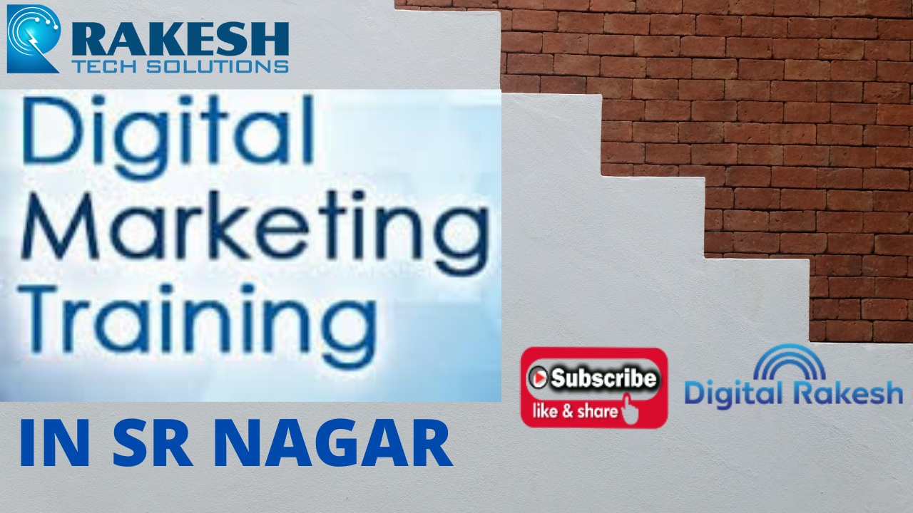 BEST DIGITAL MARKETING TRAINING  IN SR NAGAR HYDERABAD